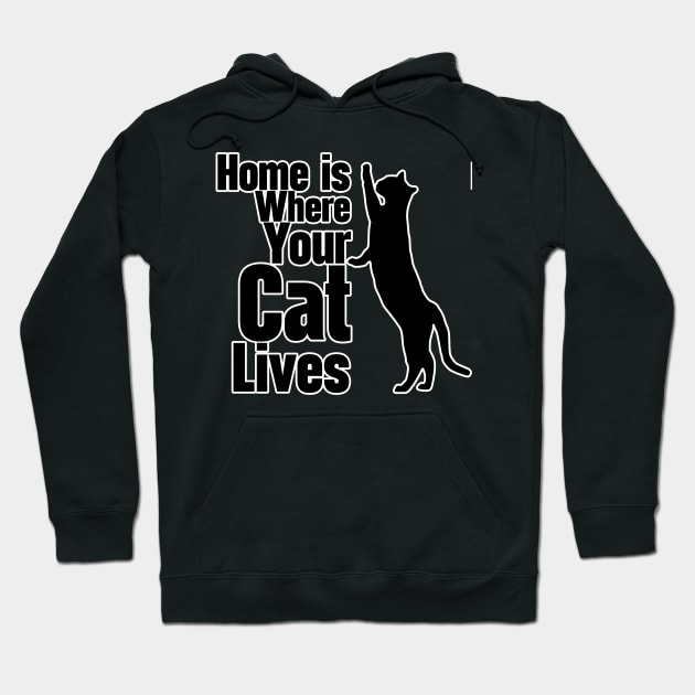 Home Is Where Your Cat Lives Hoodie by nextneveldesign